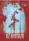 Kertész Erzsi - Az átutazó