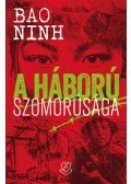Bao Ninh - A háború szomorúsága