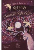 Acsai Roland - Regény a csodaszarvasról