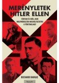 Richard Dargie - Merényletek Hitler ellen