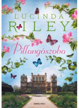 Lucinda Riley - Pillangószoba Lucinda Riley - Pillangószoba, Budapest 2020 antikvár könyv
