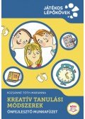 Kozsánné Tóth Marianna - Kreatív Tanulási Módszerek - Önfejlesztő munkafüzet