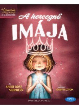 Sheri Rose Shepherd - A hercegnő imája; Istenem, hol vagy? - Kalandok a Nagy Királlyal - Az Úr kis hercegnője, null 2020 antikvár könyv