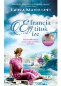 Laura Madeleine - Egy francia titok íze