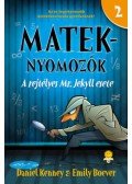 Daniel Kenney, Emily Boever - A rejtélyes Mr. Jekyll esete - Mateknyomozók 2.