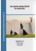 Polonyi Tünde Éva,Abari Kálmán,Kiss Tamás - Válságok megelőzése és kezelése