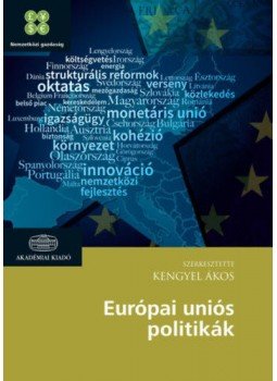 KengyelÁkos (Szerk.) - Európai Uniós politikák, null 2020 antikvár könyv