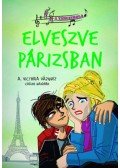 A. Victoria Vázquez - A tánciskola 4. - Elveszve Párizsban
