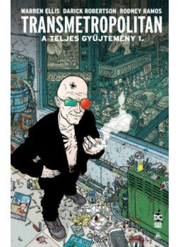Warren Ellis - Transmetropolitan - A teljes gyűjtemény 1. Warren Ellis - Transmetropolitan - A teljes gyűjtemény 1., null 2020 antikvár könyv
