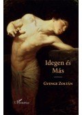 Gyenge Zoltán - Idegen és Más