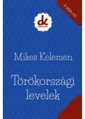 Mikes Kelemen - Törökországi levelek