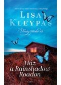 Lisa Kleypas - Ház a Rainshadow Roadon