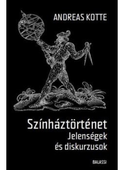 Andreas Kotte - Színháztörténet - Jelenségek és diskurzusok Andreas Kotte - Színháztörténet - Jelenségek és diskurzusok, null 2020 antikvár könyv