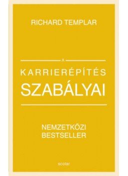 Richard Templar - A karrierépítés szabályai Richard Templar - A karrierépítés szabályai, null 2020 antikvár könyv