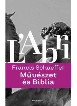 Francis A. Schaeffer - Művészet és Biblia, null 2020 antikvár könyv
