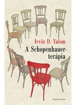 Yalom, Irvin D. - A Schopenhauer-terápia Yalom, Irvin D. - A Schopenhauer-terápia, Budapest 2021 antikvár könyv