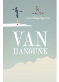  - Van hangunk
