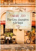 Sarah Jio - Párizs összes virága