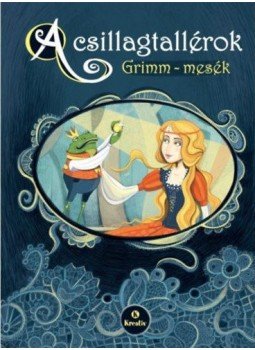 Grimm testvérek - A csillagtallérok Grimm testvérek - A csillagtallérok, null 2018 antikvár könyv