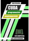 Fehér Krisztián - CUDA programozási alapismeretek