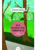 Molnár Ferenc - Egy pesti leány története és más kisregények