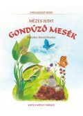 Mézes Judit - Gondűző mesék