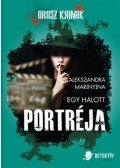 Alekszandra Marinyina - Orosz krimi csomag - Egy halott portréja+Idegen álarc