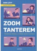 Dan Levy - Zoom-tanterem - Módszertani kézikönyv a hatékony digitális oktatáshoz