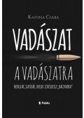 Katona Csaba - Vadászat a Vadászatra