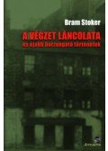 Bram STOKER - A végzet láncolata - és újabb borzongató történetek