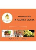 Takács László - Quintessence - 2020 - A pálinka világa