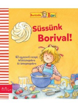 - Süssünk Borival! - 65 egyszerű recept hétköznapokra és ünnepnapokra - Süssünk Borival! - 65 egyszerű recept hétköznapokra és ünnepnapokra, null 2020 antikvár könyv