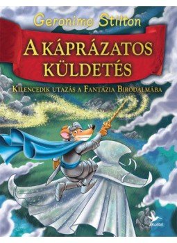 Geronimo Stilton - A káprázatos küldetés Geronimo Stilton - A káprázatos küldetés, null 2020 antikvár könyv