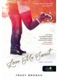 Tracy Brogan - Love Me Sweet - Édes szerelem - Bell Harbor 3.