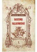 Dr. Kühár Flóris - Egyetemes vallástörténet I.