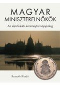 Stemler Gyula,Stemlerné Balog Ilona - Magyar miniszterelnökök - Az első felelős kormánytól napjainkig