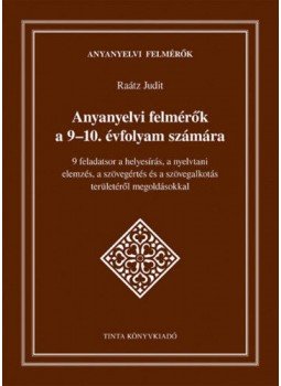 - Anyanyelvi felmérők a 9-10. évfolyam számára - 9 feladatsor a helyesírás, a nyelvtani elemzés, a szövegértés és a szövegalkotás területéről megoldásokkal - Anyanyelvi felmérők a 9-10. évfolyam számára - 9 feladatsor a helyesírás, a nyelvtani elemzés, a szövegértés és a szövegalkotás területéről megoldásokkal, null 2020 antikvár könyv
