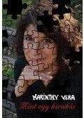Karinthy Vera - Mint egy kirakós - Haikuk, haikufüzérek, versek