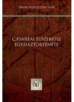Caesareai Euszebiosz - Caesareai Euszebiosz egyháztörténete, null 2020 antikvár könyv