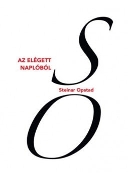 Steinar Opstad - Az elégett naplóból Steinar Opstad - Az elégett naplóból, Balatonfüred 2020 antikvár könyv