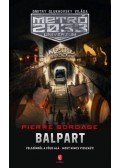 Pierre Bordage - Balpart - Metró 2033 Univerzum