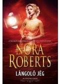 Nora Roberts - Lángoló jég