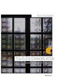 Tatai Erzsébet - Túlélési gyakorlatok - Szabics Ágnes munkáiról