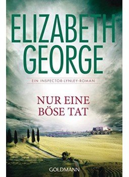 Elizabeth George - Nur eine böse Tat Elizabeth George - Nur eine böse Tat, München 2013 antikvár könyv