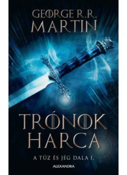 George R. R. Martin - Trónok harca - A tűz és jég dala I., null 2020 antikvár könyv