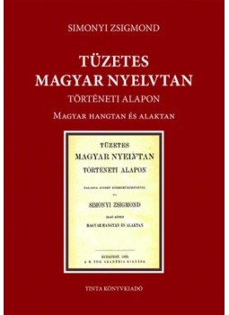 Simonyi Zsigmond - Tüzetes magyar nyelvtan történeti alapon, null 2020 antikvár könyv