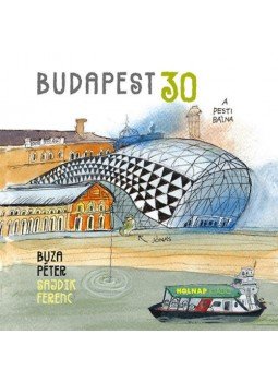Buza Péter - Budapest 30 Buza Péter - Budapest 30, null 2020 antikvár könyv