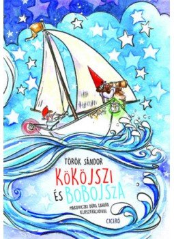 Török Sándor - Kököjszi és Bobojsza Török Sándor - Kököjszi és Bobojsza, null 2020 antikvár könyv