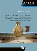 Simonyi Erika - 10-14. századi települések Északkelet-Magyarországon