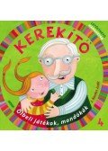 J.KOVÁCS JUDIT - Kerekítő 4. - Ölbeli játékok, mondókák letölthető hanganyaggal